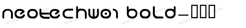 NeoTechW01 Bold字体转换